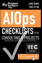 AIOps Checklists for Consulting and Projects (Training Courses and Certifications at Courses10. com) - Paperback