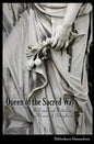 Queen of the Sacred Way: A Devotional Anthology In Honor of Persephone - Paperback