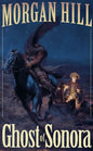 Ghost of Sonora - Paperback