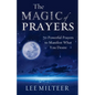 The Magic of Prayers: 70 Powerful Prayers to Manifest What You Desire - Paperback