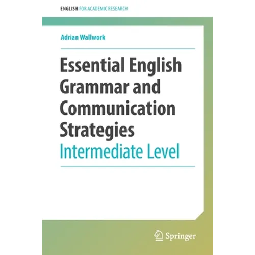Essential English Grammar and Communication Strategies: Intermediate Level - Paperback