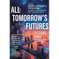 All Tomorrow's Futures: Fictions That Disrupt - Paperback