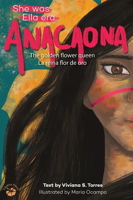 Anacaona: The Golden Flower Queen - Hardcover