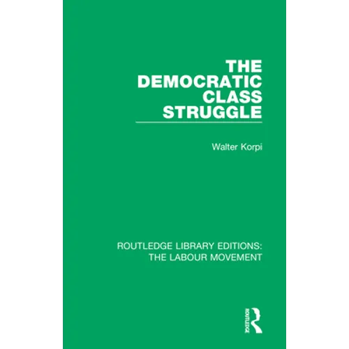 The Democratic Class Struggle - Paperback