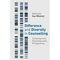 Difference and Diversity in Counselling: Contemporary Psychodynamic Approaches - Paperback