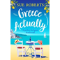 Greece Actually: A perfect feel-good beach read - Paperback