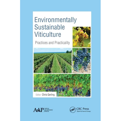 Environmentally Sustainable Viticulture: Practices and Practicality - Paperback