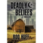 Deadly Beliefs - Paperback