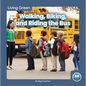 Walking, Biking, and Riding the Bus - Paperback