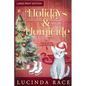 Holidays & Homicide LP: A Paranormal Witch Cozy Mystery - Paperback