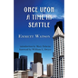Once Upon a Time in Seattle - Paperback
