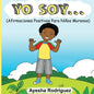 Yo Soy...: Afirmaciones Positivas Para Niños Morenos - Paperback