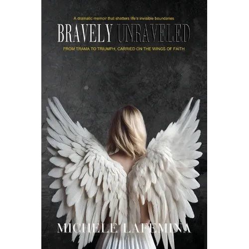 Bravely Unraveled - Paperback