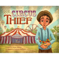The Circus Thief - Hardcover