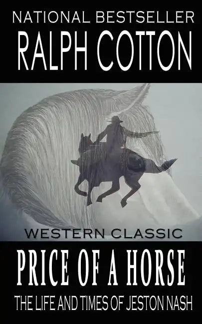 Price Of A Horse: The Life and Times of Jeston Nash - Paperback