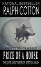 Price Of A Horse: The Life and Times of Jeston Nash - Paperback
