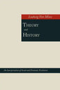 Theory and History; An Interpretation of Social and Economic Evolution - Paperback