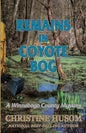 Remains In Coyote Bog: A Winnebago County Mystery - Paperback