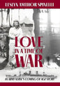 Love in a Time of War: An Army Nurse's Coming of Age Story - Hardcover