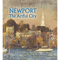 Newport: The Artful City - Hardcover