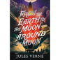 From the Earth to the Moon and Around the Moon - Paperback