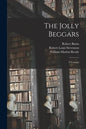 The Jolly Beggars: a Cantata - Paperback