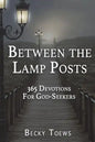 Between the Lamp Posts: 365 Devotions for God-Seekers - Paperback