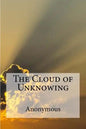 The Cloud of Unknowing: A spiritual guide on contemplative prayer in the late Middle Ages. - Paperback