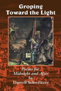 Groping Toward the Light: Poems for Midnight and After - Paperback