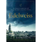 Edelweiss: Edelweiss Series Book 1 - Hardcover