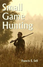 Small Game Hunting - Paperback