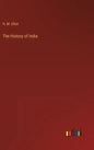The History of India - Hardcover