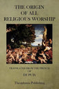 The Origin of All Religious Worship - Paperback