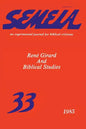 Semeia 33: René Girard and Biblical Studies - Paperback