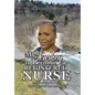 My Journey to Becoming a Registered Nurse: Angels Along the Way How the Devil was Defeated - Hardcover