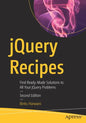 Jquery Recipes: Find Ready-Made Solutions to All Your Jquery Problems - Paperback