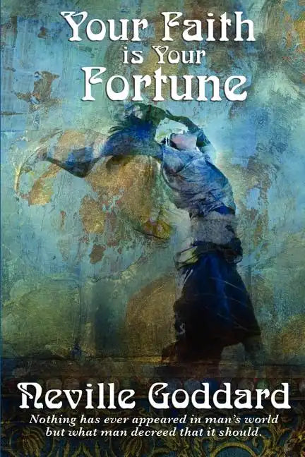 Your Faith Is Your Fortune - Paperback
