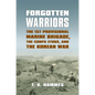 Forgotten Warriors: The 1st Provisional Marine Brigade, the Corps Ethos, and the Korean War - Hardcover
