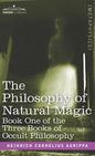 The Philosophy of Natural Magic: Book One of the Three Books of Occult Philosophy - Hardcover