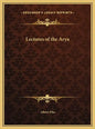 Lectures of the Arya - Hardcover