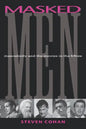 Masked Men: Masculinity and the Movies in the Fifties - Paperback