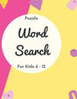 Puzzle Word Search for Kids 6 - 12: Kids word search - Word find books for kids - 20 Word Search Puzzles. - Paperback