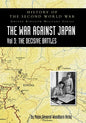 History of the Second World War: UNITED KINGDOM MILITARY SERIES: OFFICIAL CAMPAIGN HISTORY: THE WAR AGAINST JAPAN VOLUME 3: The Decisive Battles - Paperback