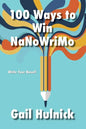 100 Ways to Win NaNoWriMo - Paperback