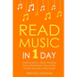 Read Music: In 1 Day - Bundle - The Only 3 Books You Need to Learn How to Read Music Notes and Reading Sheet Music Today - Paperback