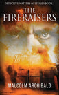 The Fireraisers - Paperback