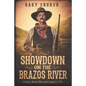 Showdown on the Brazos River: Johnny Black Man & Legend 1876 - Paperback