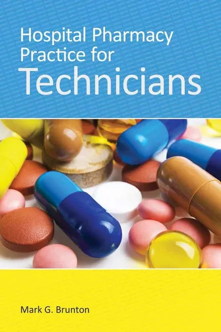 Hospital Pharmacy Practice for Technicians - Paperback