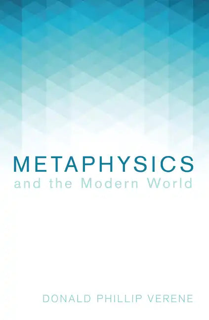 Metaphysics and the Modern World - Paperback