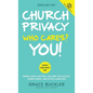 Church Privacy Who Cares? You!: Simple Ways Anyone Can Feed the Flocks, Starve Risks, and Ditch Liabilities - Hardcover